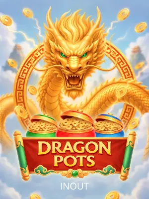 Inout : Dragon Pots - KISS69
