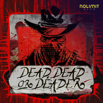 NolimitCity : Dead, Dead Or Deader - KISS69